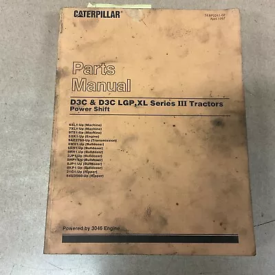 CAT Caterpillar D3C III PARTS MANUAL CATALOG BOOK TRACTOR BULLDOZER 6SL 7XL 9TS • $79.99