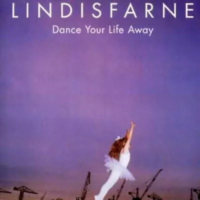 Lindisfarne – Dance Your Life Away (CD) • £8