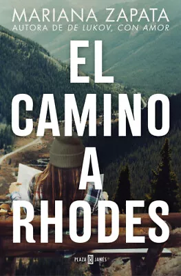 El Camino A Rhodes / All Rhodes Lead Here [Spanish] By Zapata Mariana • $59.84