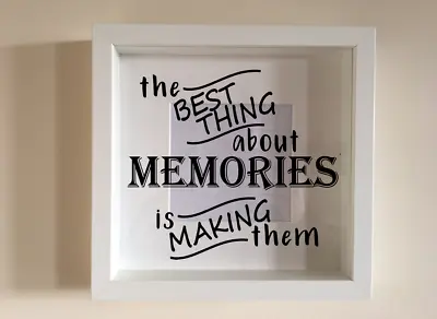 Box Frame Vinyl Decal Sticker Wall Art Quote The Best Thing About Memories Is • £2.99