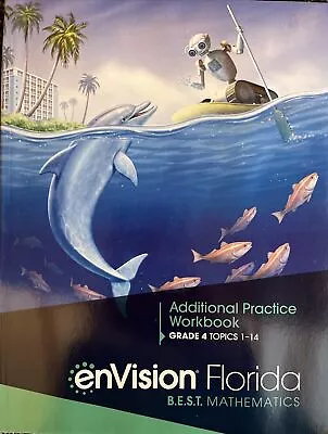 Grade 4 Envision Florida B.E.S.T. Mathematics Additional Practice Workbook 2023 • $24.99