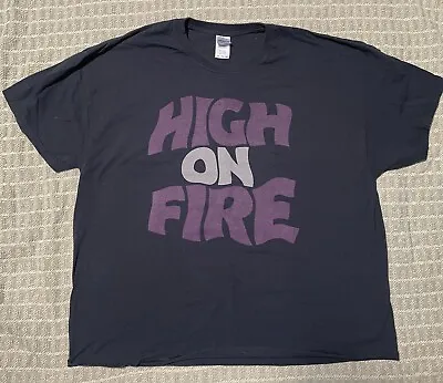 HIGH ON FIRE 3XL T-Shirt Matt Pike Sleep Stoner Metal Rare • $35