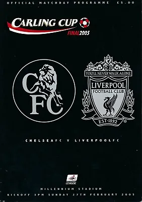 LEAGUE CUP FINAL PROGRAMME 2005 Liverpool V Chelsea - Carling Cup • £9.99