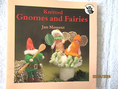 Knitted Gnomes And Fairies Knitting Pattern By Jan Messent - Not Used • £4.40