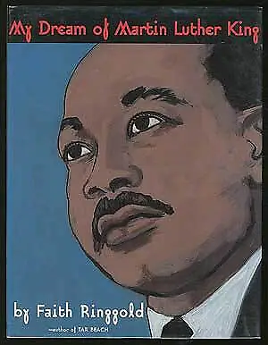 Faith RINGGOLD / My Dream Of Martin Luther King 1st Edition 1995 • $30