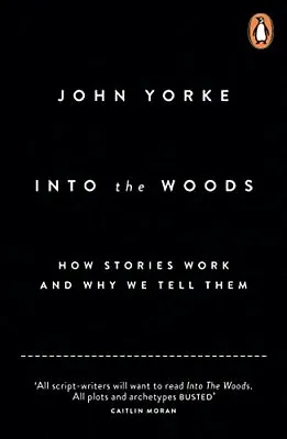£8.83 • Buy Into The Woods How Stories Work And Why We Tell Them