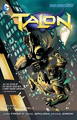 TALON VOL. 2: FALL OF THE OWLS (THE NEW 52) By Tynion James Iv **BRAND NEW** • $28.95