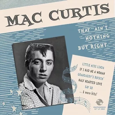 Mac Curtis ‎– That Ain’t Nothing But Right (Multigroove) 12 Tracks - Limited Edi • $24.95