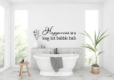 £18.98 • Buy Happiness Is A Long Hot Bubble Bath Vinyl Quote Wall Art Decal Sticker Q220