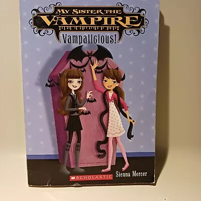 Vampalicious (My Sister The Vampire #4) - Paperback By Sienna Mercer - GOOD • $8