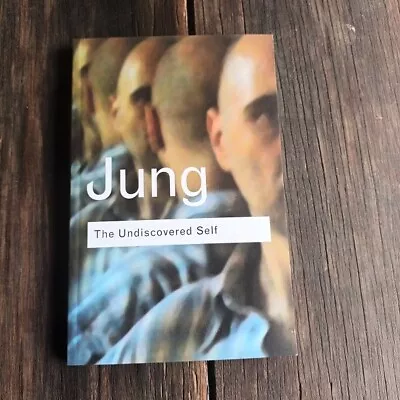 JUNG The Undiscovered Self: Answers To Questions Raised By The Present World... • $29