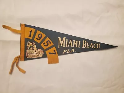 Vintage Souvenir Felt Pennant 1957 Miami Beach Fla. Florida 18'' • $19.99