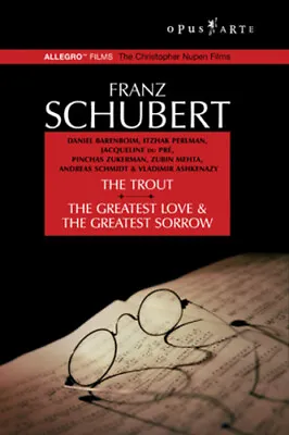 Schubert: The Trout/The Greatest Love And The Greatest Sorrow DVD (2005) • £13.20