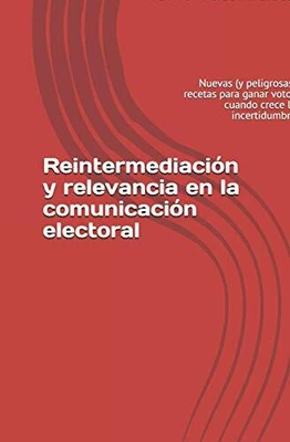 $10.91 • Buy Reintermediaci  N Y Relevancia En La Comunicaci  N Electoral  Nue