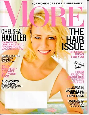 MORE Magazine - June 2014. Chelsea Handler.  96 Pages Of Fun.  The Hair Issue. • $9.50