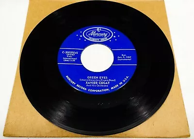 Xavier Cugat Orchestra  Green Eyes / Walter Winchell Rhumba  1957 C-30039X45 • $3.99