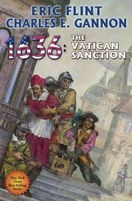 1636: The Vatican Sanction By Flint Eric; Gannon Charles E. • $8.15