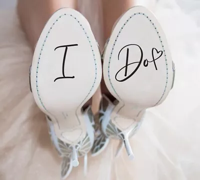 I Do Wedding Shoe Stickers I Do Bride Wedding Shoes Decals • $4