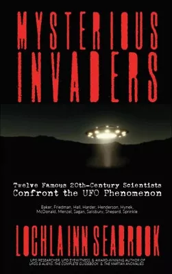 Mysterious Invaders Book On UFOs By Lochlainn Seabrook Illustrated Paperback • $14