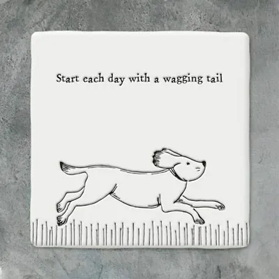 Porcelain Coaster 'Start Each Day With A Wagging Tail' East Of India • £6.40