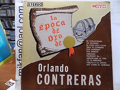 ORLANDO CONTRERAS La Epoca De Oro De/ MAYPE LP • $8.95