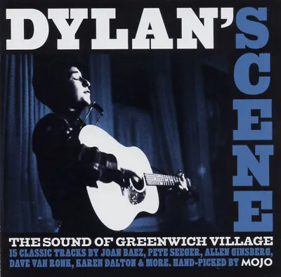 MOJO CD: Dylan's Scene The Sound Of Greenwich Village - DAVE VAN RONK JOAN BAEZ • £3.99