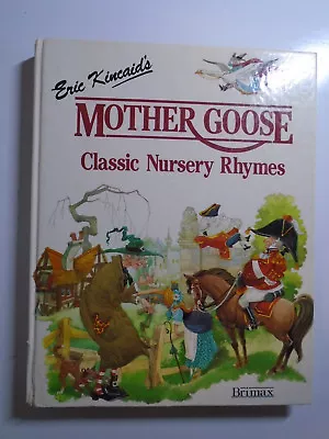 Eric Kincaid's Mother Goose Classic Nursery Rhymes Brimax 2nd Print 1989 • $17.50