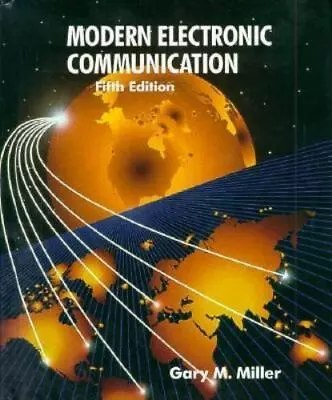 Modern Electronic Communication By Miller Gary M. • $12.02