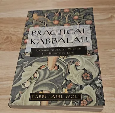 Practical Kabbalah: A Guide To Jewish Wisdom For Everyday Life By Wolf Laibl • $5.99