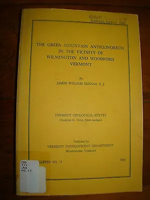 Green Mountain Anticlinorium Wilmington Woodford Vermont James Skehan 1961 • $29.95