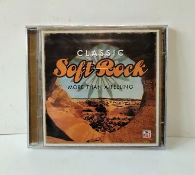 Time Life Classic Soft Rock: More Than A Feeling - Music Various • $7.48