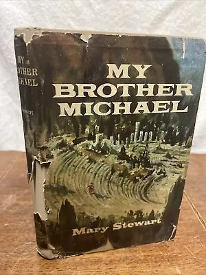 My Brother Michael By Mary Stewart (1960 HC DJ) Published By Mill Morrow • $7