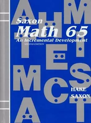 $18.04 • Buy Math 65: An Incremental Development - Hardcover By Stephen Hake - GOOD