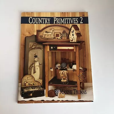 Country Primitives 2 By Maxine Thomas - 11 Projects Signed 300 • $12