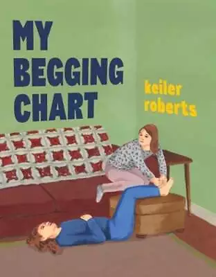 My Begging Chart By Keiler Roberts: Used • $11.15