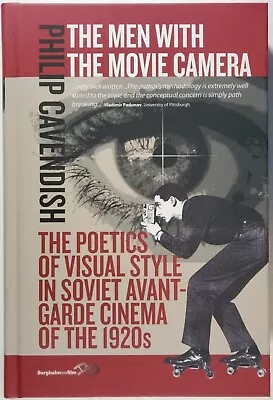 Philip Cavendish - THE MEN WITH THE MOVIE CAMERA [Hardcover; Soviet Cinema] • $99.99