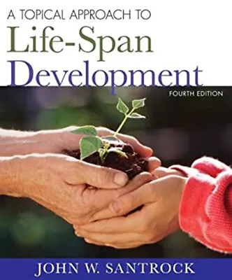 A Topical Approach To Lifespan Development Hardcover John W. Sant • $4.52