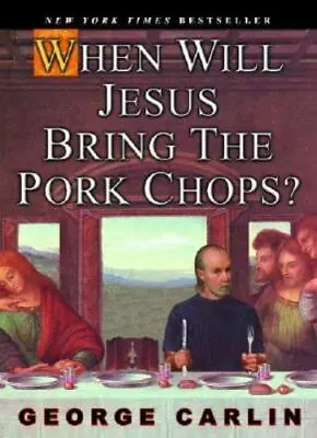 When Will Jesus Bring The Pork Chops?  • $3.77