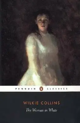 The Woman In White (Penguin Classics) - Paperback By Collins Wilkie - GOOD • $6.28