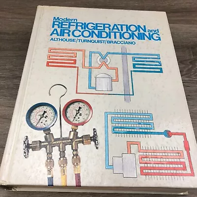 Modern Refrigeration And Air Conditioning  By Andrew Althouse Hardcover • $15.99