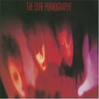 THE CURE - PORNOGRAPHY D/Remaster CD ~ ROBERT SMITH ~ 80's GOTH *NEW* • $29.90