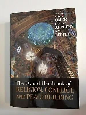 The Oxford Handbook Of Religion Confict And Peacebuilding Omar Appleby Little • $32.19