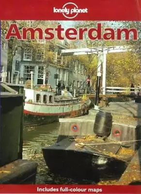 Lonely Planet : Amsterdam By Rob Van Driesum • $29.52