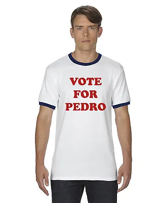 Vote For Pedro Napoleon Dynamite Ringer T Shirt Funny Humor Gosh! Great Gift • $9.99