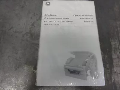 John Deere Combine Feeder House For Quik-Tatch Corn Heads Operator's Manual • $19.95