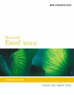 New Perspectives On Microsoft Excel 2010 Introductory (New Perspectives... • $4.58