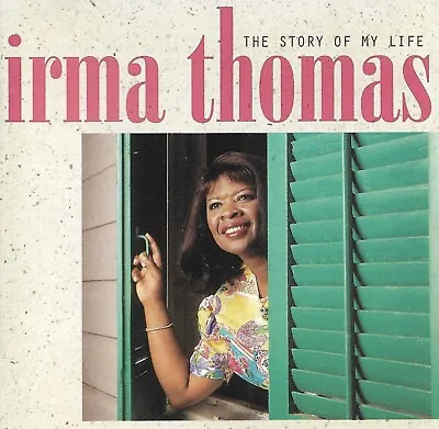 Irma Thomas: The Story Of My Life - CD (1997) • £4.49