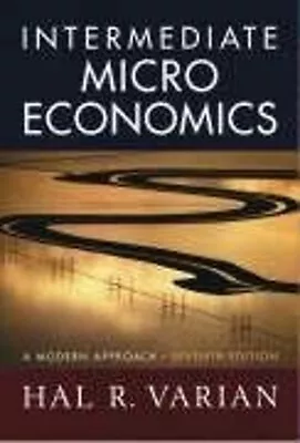 Intermediate Microeconomics : A Modern Approach Paperback Hal R. • £5.66