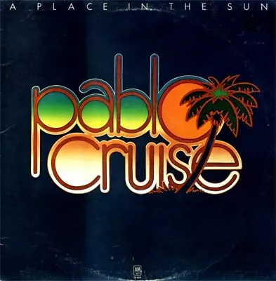 Pablo Cruise- A Place In The Sun 1977 SP-4625 Vinyl 12'' • $10.99