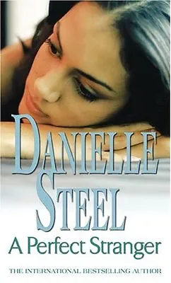 A Perfect Stranger By  Danielle Steel. 9780751542196 • £2.51